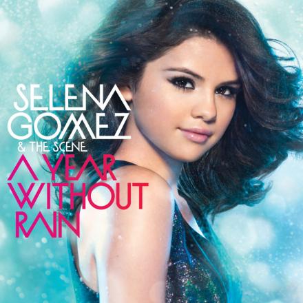 selena gomez a year without rain album cover 0 Download Selena Gomez   A Year Without Rain   2010